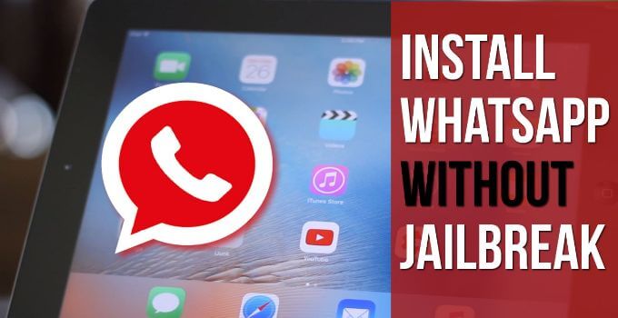 How to Install WhatsApp on iPad without Jailbreak