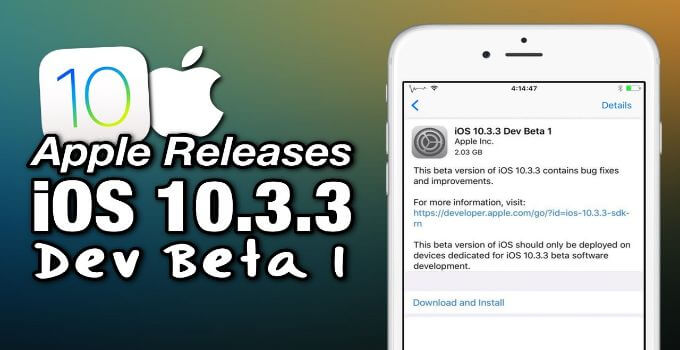 Apple Releases iOS 10.3.3 Beta 1 – Pangu’s Exploit Patched?