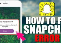 How to Fix “Could Not Connect” Snapchat Error