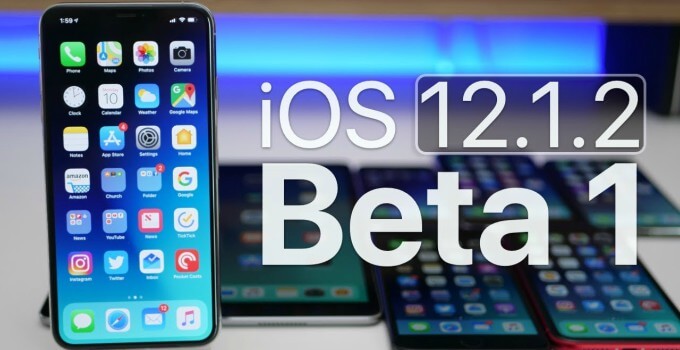 iOS 12.1.2 Beta 1